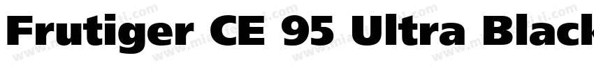 Frutiger CE 95 Ultra Black字体转换